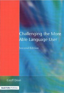 Challenging the More Able Language User - Geoff Dean