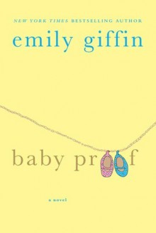 Baby Proof - Emily Giffin