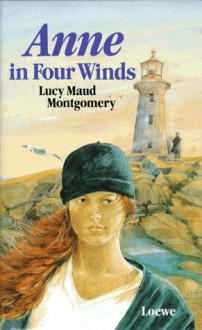 Anne in Four Winds - L.M. Montgomery