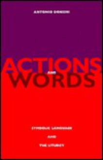 Actions and Words: Symbolic Language and the Liturgy - Antonio Donghi