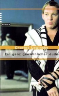 Ein ganz gewöhnlicher Jude - Charles Lewinsky