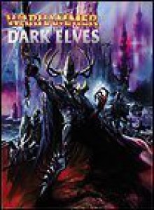 Warhammer Armies: Dark Elves - Gav Thorpe, Space James McQuirk, Tuomas Pirinen, David Gallagher, Geoff Taylor, Nuala Kennedy