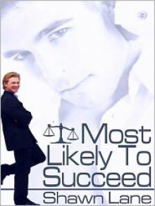 Most Likely To Succeed - Shawn Lane