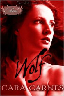 Wolf - Cara Carnes