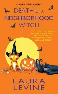 Death of a Neighborhood Witch - Laura Levine