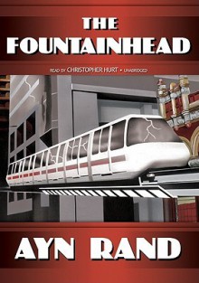 The Fountainhead - Ayn Rand, Christopher Hurt