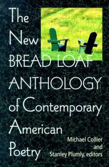 The New Bread Loaf Anthology of Contemporary American Poetry - Michael Collier