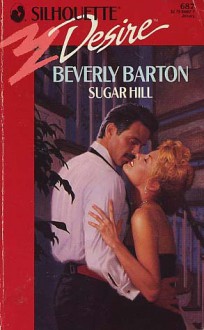 Sugar Hill (Silhouette Desire, #687) - Beverly Barton