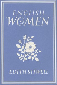 English Women - Edith Sitwell