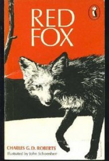 Red Fox - Charles George Douglas Roberts