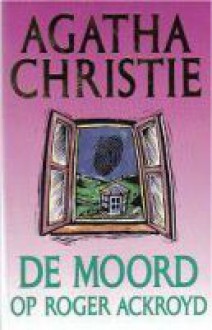 De moord op Roger Ackroyd - Agatha Christie, L.M.A. Vuerhard