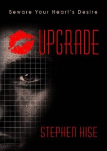 Upgrade - Stephen Hise