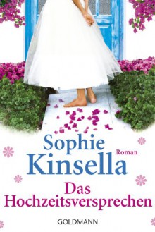 Das Hochzeitsversprechen - Jörn Ingwersen, Sophie Kinsella