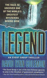 Legend: An Event Group Thriller - David Lynn Golemon