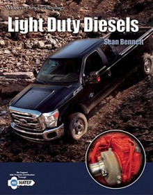 Modern Diesel Technology: Light Duty Diesels - Sean Bennett