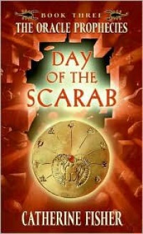 Day of the Scarab - Catherine Fisher