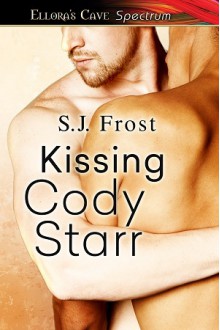 Kissing Cody Starr - S.J. Frost