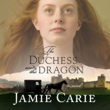 The Duchess and the Dragon (Audio) - Jamie Carie, Peter Sandon