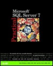 Practical Microsoft SQL Server 7 - Brad McGehee