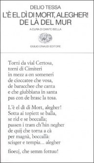 L'è el dì di mort, alegher! De là del mur. Altre liriche - Delio Tessa, Dante Isella