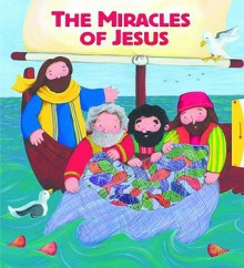 The Miracles of Jesus - Tracy Harrast, Estelle Corke