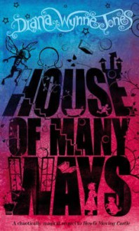 House of Many Ways (The Castle Series #3) - Diana Wynne Jones