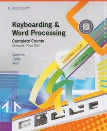 Keyboarding & Word Processing, Complete Course, Lessons 1-120: Microsoft Word 2010 - Susie H. VanHuss