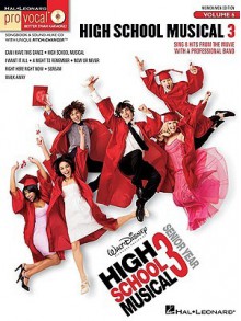 Pro Vocal High School Musical 3 Female/Male Edition Vol. 6 BK/CD (Pro Vocal Mixed) - Walt Disney Company, Hal Leonard Publishing Corporation