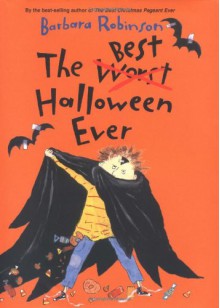 The Best Halloween Ever - Barbara Robinson