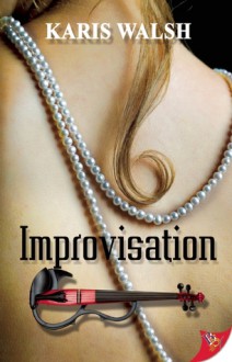 Improvisation - Karis Walsh