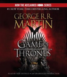 A Game of Thrones: A Song of Ice and Fire: Book One (Audio) - George R.R. Martin, Roy Dotrice