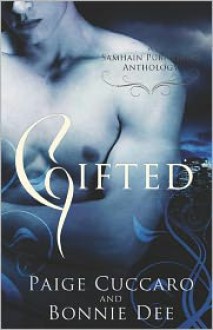 Gifted - Paige Cuccaro, Bonnie Dee