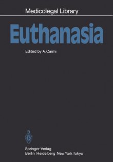 Euthanasia (Medicolegal Library) - A. Carmi