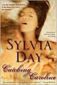 Catching Caroline - Sylvia Day