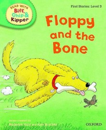 Floppy and the Bone - Cynthia Rider, Kate Ruttle, Annemarie Young, Alex Brychta