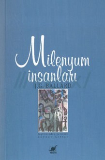 Milenyum İnsanları - J.G. Ballard