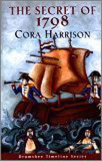 Secret of 1798 - Cora Harrison, Orla Roche