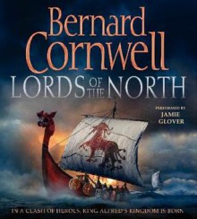 Lords of the North (Audio) - Bernard Cornwell, Tom Sellwood