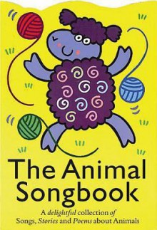 The Animal Songbook - Music Sales Corporation, Hal Leonard Publishing Corporation