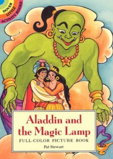 Aladdin and the Magic Lamp: Full-Color Picture Book (Dover Little Activity Books) - Pat Ronson Stewart