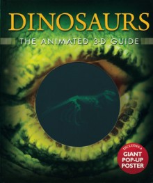 Dinosaurs: The Animated 3-D Guide - Jen Green