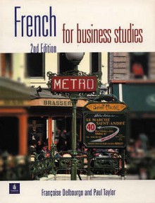 French For Business Studies - Francoise Delbourgo, Paul Taylor