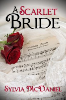 A Scarlet Bride - Sylvia McDaniel