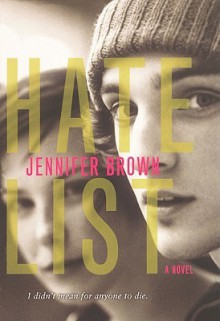 Hate List (Turtleback School & Library Binding Edition) - Jennifer Brown