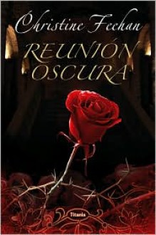 Reunión oscura (Oscura, #17) - Christine Feehan