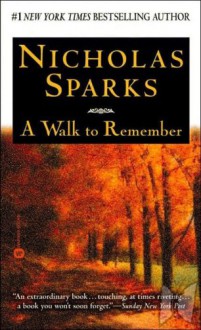 A Walk To Remember - Nicholas Sparks