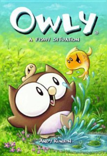 Owly Volume 6: A Fishy Situation - Andy Runton