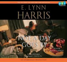 Not a Day Goes by - E. Lynn Harris, Rocky Carroll