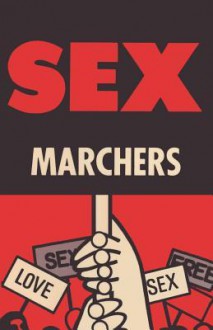 Sex Marchers - Jefferson Poland, Sam Sloan