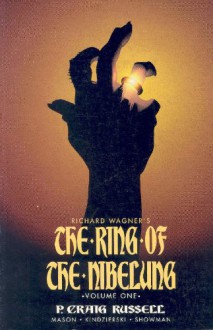 The Ring of the Nibelung, Vol. 1 - P. Craig Russell